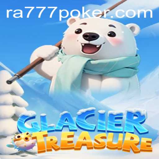 Discover the Thrill of GlacierTreasure: An Innovative Gaming Experience