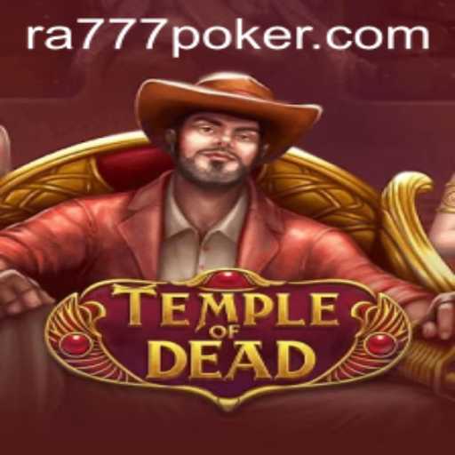 Exploring the Mystical World of TempleofDead and the Secret of ra777