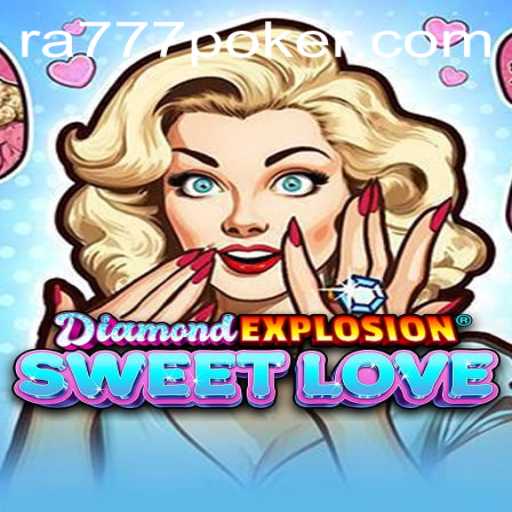 Unveiling DiamondExplosionSweetLove